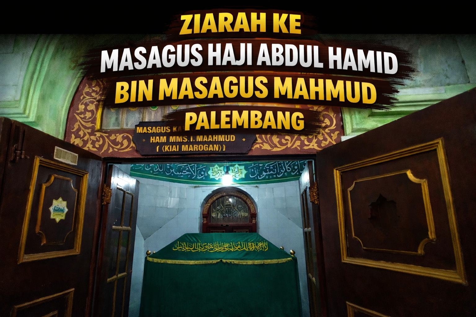 Ziarah ke Kyai Muara Ogan Kertapati Palembang